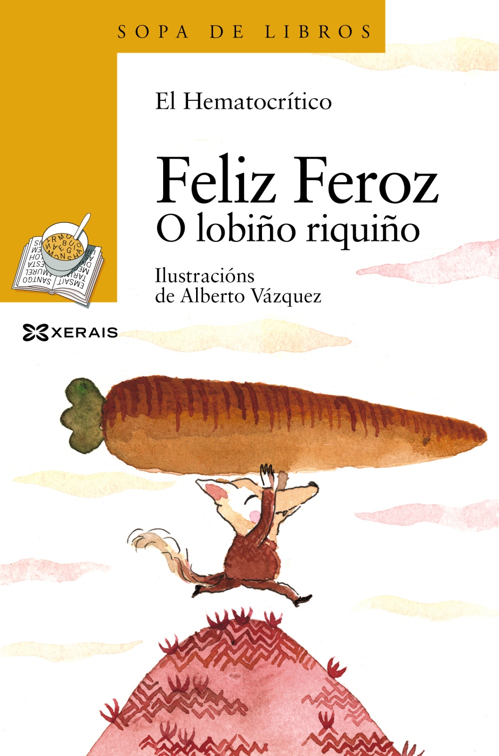 Feliz Feroz. O lobiño riquiño