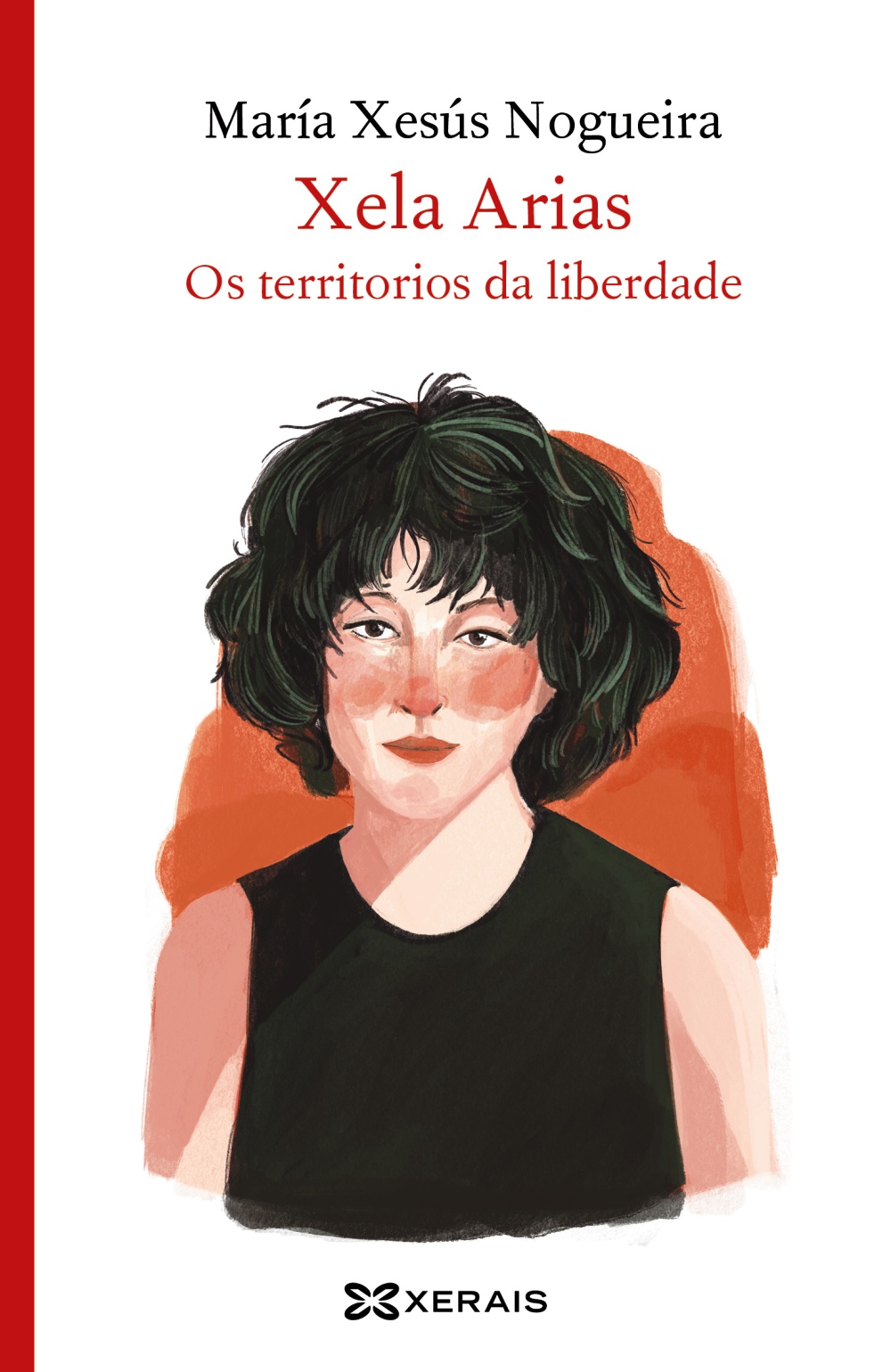 Xela Arias. Os territorios da liberdade