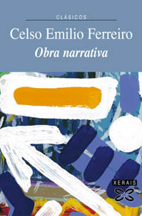 Obra narrativa de Celso Emilio Ferreiro