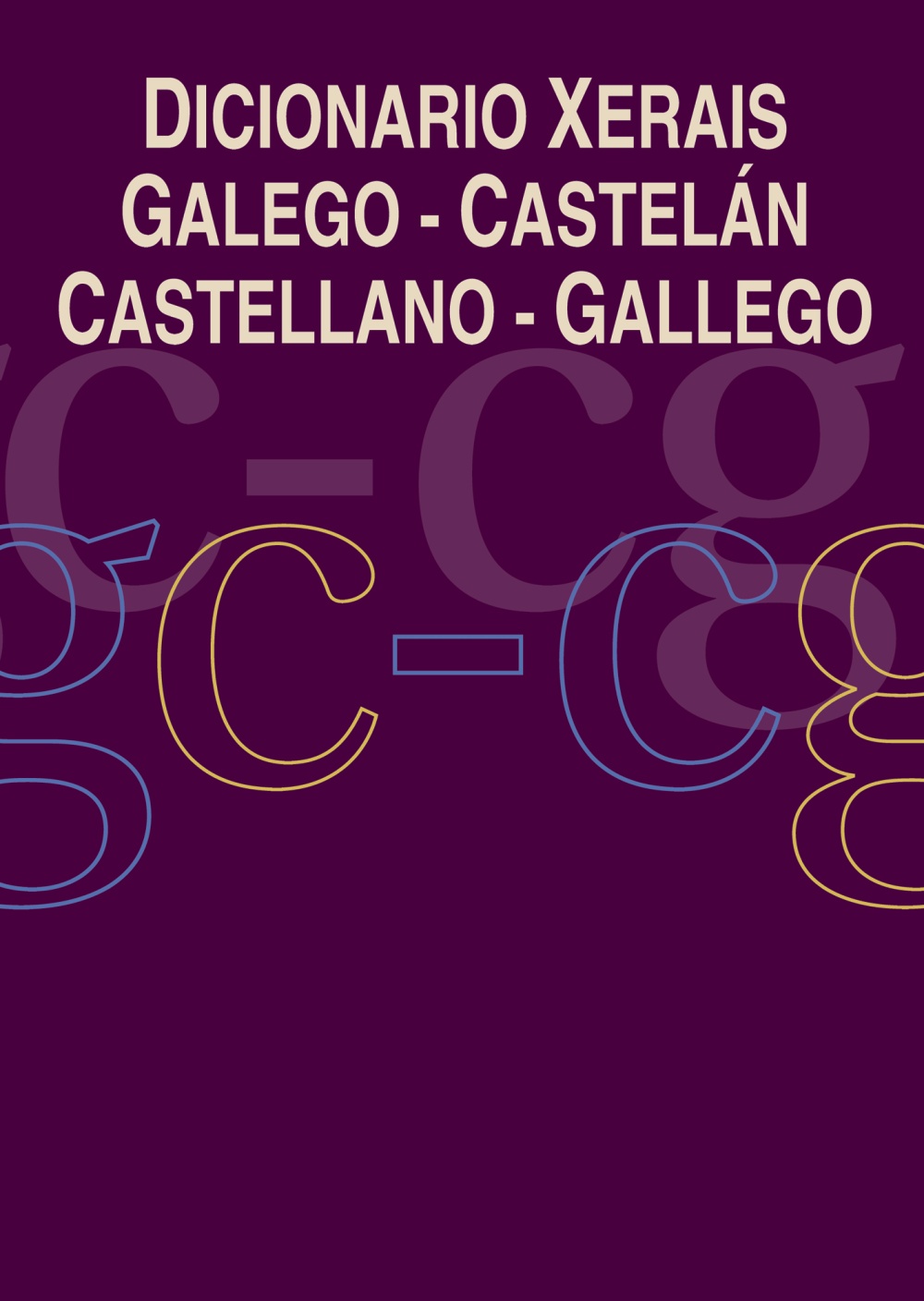 Dicionario Xerais Galego-Castelán Castellano-Gallego